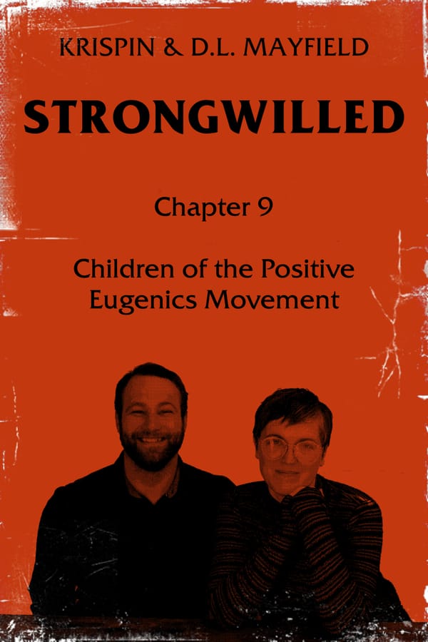 Chapter 9: Children of the Positive Eugenics Movement