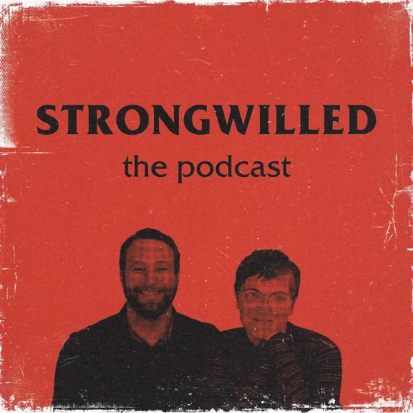 STRONGWILLED Podcast Resources