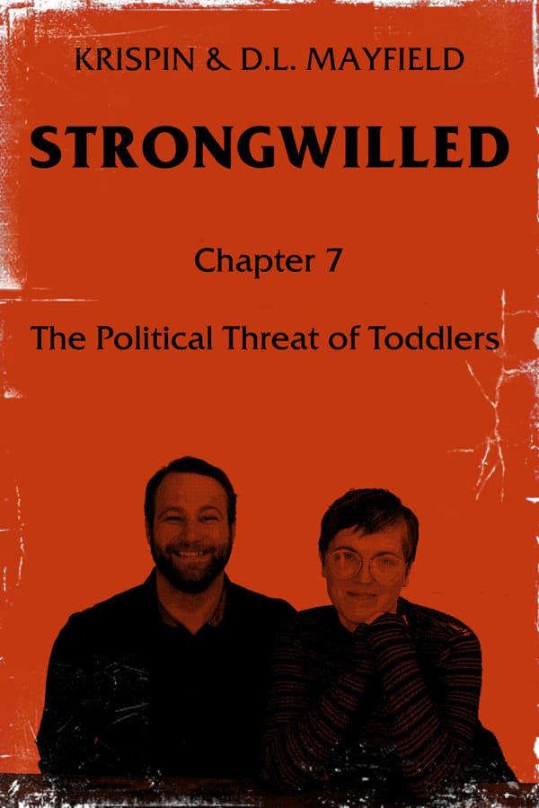 Chapter 7: The Political Threat of Toddlers